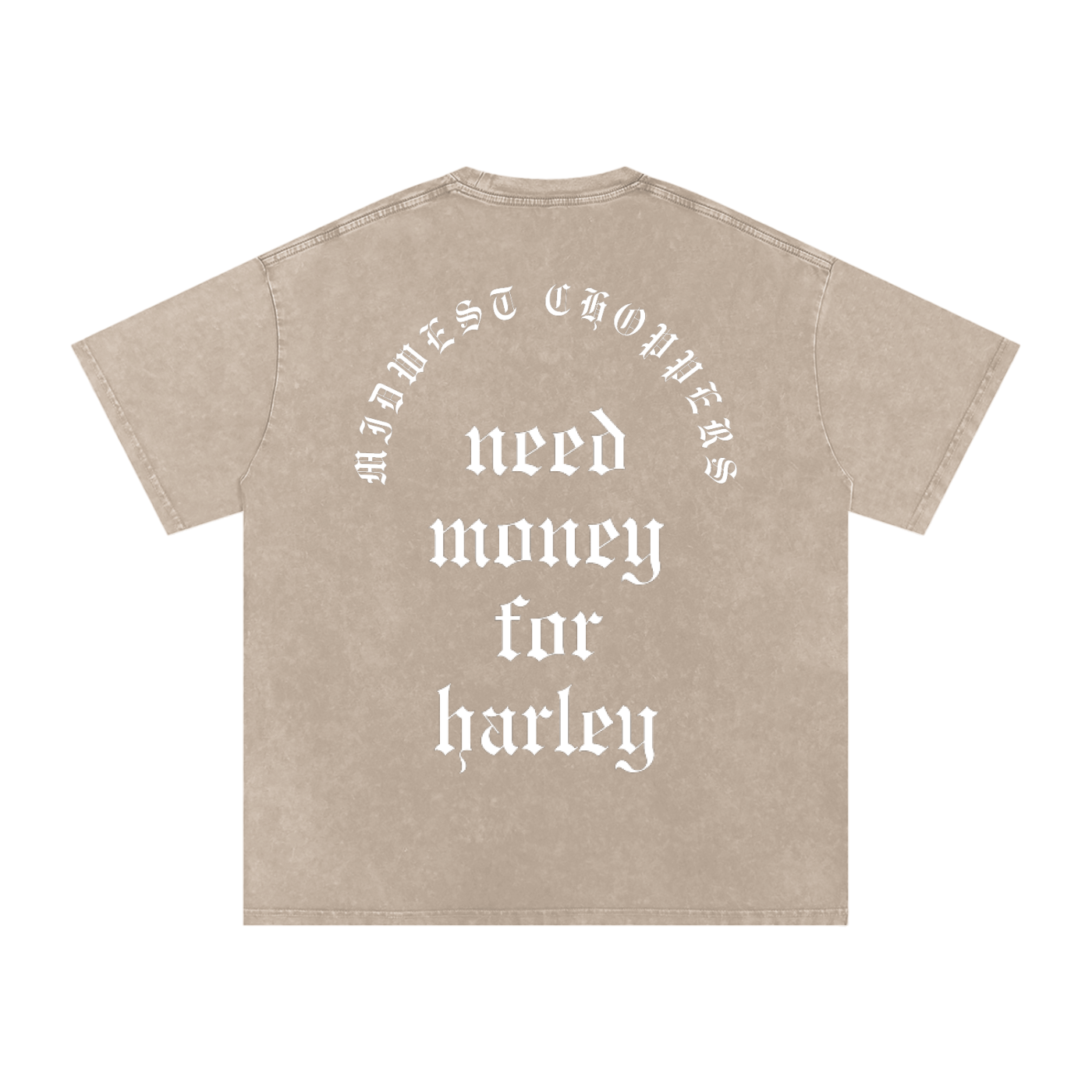 NEED MONEY FOR HARLEY CENTER (MWC)