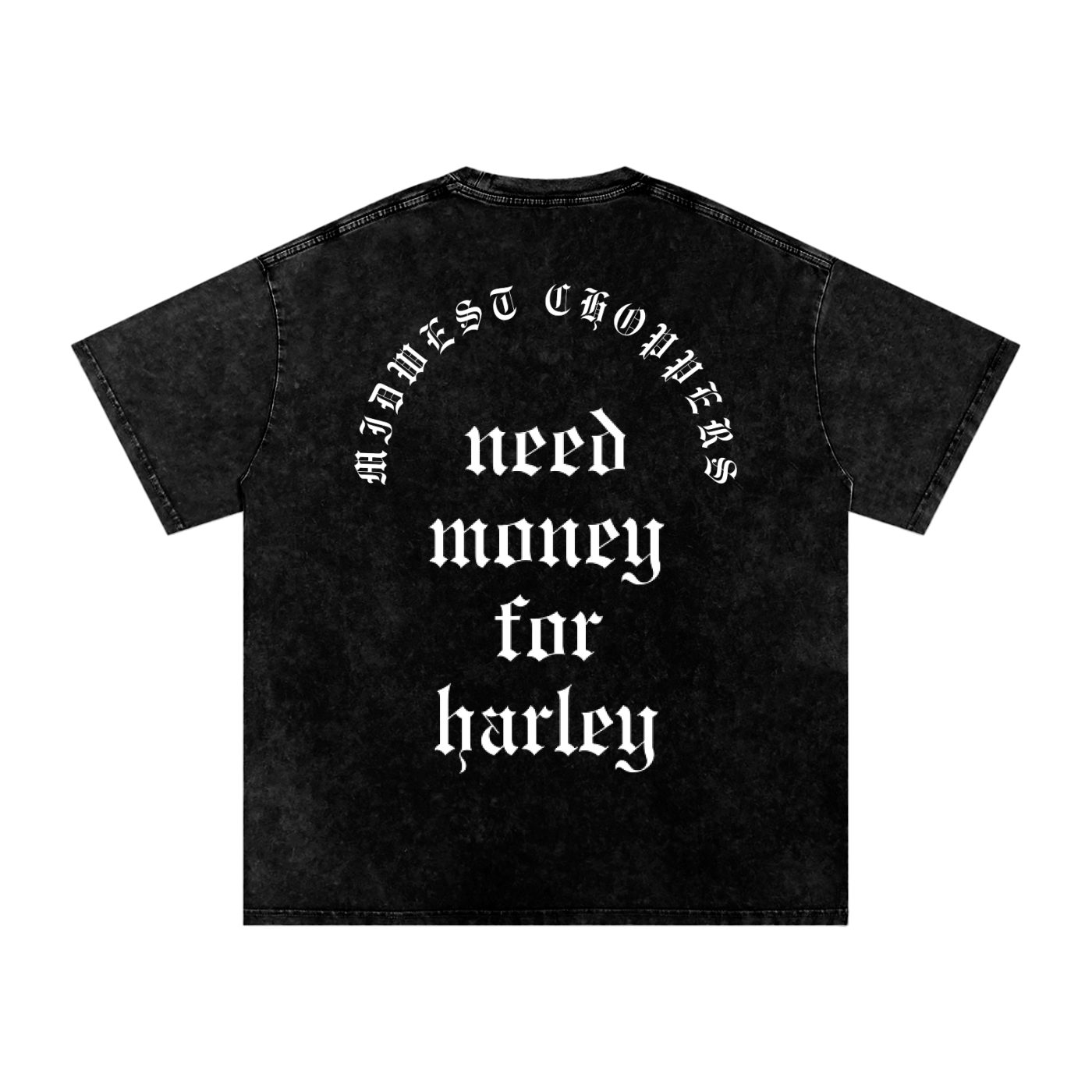 NEED MONEY FOR HARLEY CENTER (MWC)